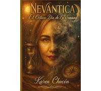 El octavo dia de la semana: NEVANTICA