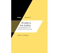 El odio a los Judíos: Conversaciones con Danielle Cohen-Levinas: 4