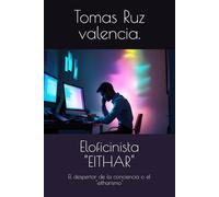 El oficinista "EITHAR": El despertar de la conciencia o el eitharismo