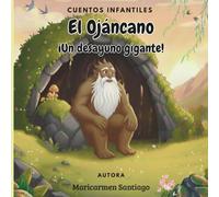 El Ojáncano: ¡Un desayuno gigante!
