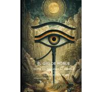 EL OJO DE HORUS: Clave del Paisaje y la Memoria