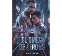 El Omega de Irons: Un oscuro romance de la mafia MM Mpreg