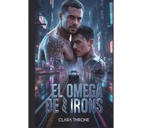 El Omega de Irons: Un oscuro romance de la mafia MM Mpreg