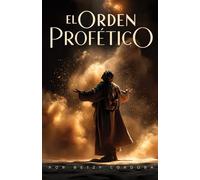 El Orden Profetico 1