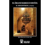 El órgano barroco español. II. Registros (1ª parte)