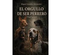 El orgullo de ser perrero: Orgull gosser