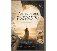 El Origen: Antes de que fueras tú