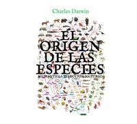 El origen de las especies mediante la selección natural: (Edición completa y anotada) (Spanish Edition)