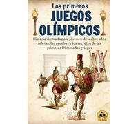 El origen de los Juegos Olímpicos: Historia del deporte