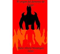 El origen del demonio de fuego: 1