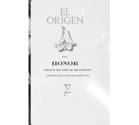El Origen del Honor: Teoría de la Imposibilidad de la Auto creación