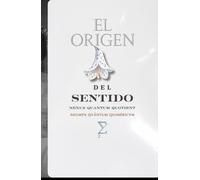 El Origen del Sentido: Teoría Claudeliana