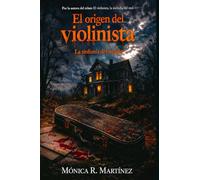 El origen del violinista: La sinfonía del miedo