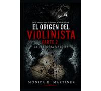 El origen del violinista Parte 2: La herencia maldita