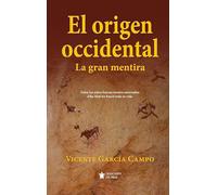El origen occidental: La gran mentira