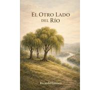 El Otro Lado del Río