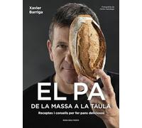 El pa, de la massa a la taula: Receptes i consells per fer pans deliciosos