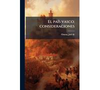 El paÃ-s vasco; consideraciones
