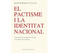 El pactisme i la identitat nacional: Convinences i composicions amigables de pau en la història de Catalunya: 221