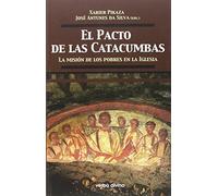 El pacto de las catacumbas : la misión de los pobres en la Iglesia