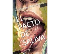 EL PACTO DE SALIVA: RETORNO AL DISEÑO ORGINAL: 1