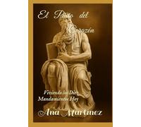 El Pacto del Corazón: Viviendo los Diez Mandamientos Hoy