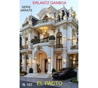 EL PACTO: Otra aventura de Ricardo Arrate, el detective sicalíptico.