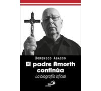 El Padre Amorth continúa: La biografía oficial