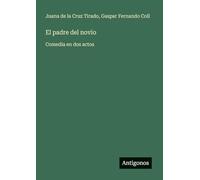 El padre del novio: Comedia en dos actos