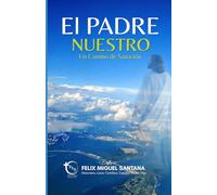 EL PADRE NUESTRO:: UN CAMINO DE SANACION