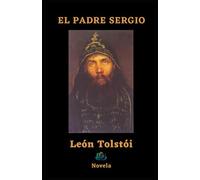 EL PADRE SERGIO: Novela