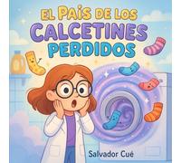 El País de los Calcetines Perdidos: Nina y el Mundo de los Calcetines Perdidos.