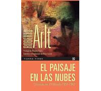 El paisaje en las nubes: Crónicas en El Mundo, 1937-1942