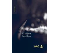 El pájaro - Abreu Juan