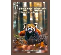 El panda rojo embarrado: El día de perder, alabar y brillar