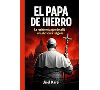 EL PAPA DE HIERRO: Una novela de resistencia y terror bajo el último imperio