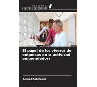 El papel de los viveros de empresas en la actividad emprendedora
