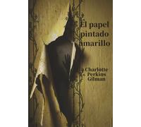 El papel pintado amarillo: traducción al español moderno