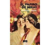 El papiro de Miray: 1