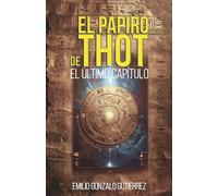 El papiro de Thot: El último capítulo