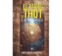El papiro de Thot: El último capítulo