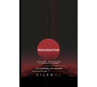 El Paradigma de Iron Mountain: Anatomía del Engaño y Control Global