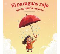 El paraguas rojo que no quería mojarse