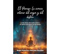 El Paraíso: La ciencia interior del origen y del destino: 5