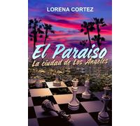 El Paraiso: La ciudad de Los Angeles