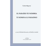 El paraíso te nombra-Ti nomina il paradiso