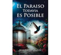 El Paraiso Todavia es Posible
