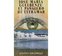 El pasajero de ultramar/ The Passanger of Ultramar