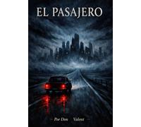 El Pasajero: Oscuros ecos del pasado