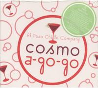 El Paso Chile Company - Cosmo A Go-Go